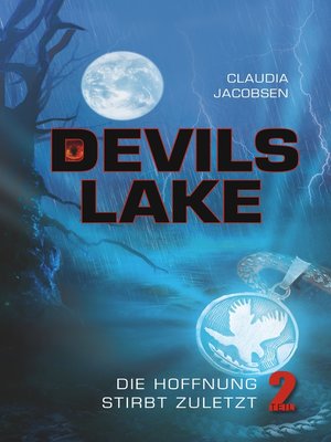 cover image of Devils Lake--Die Hoffnung stirbt zuletzt